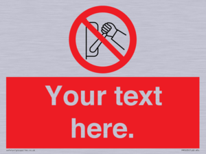 Custom Do Not Operate Sign